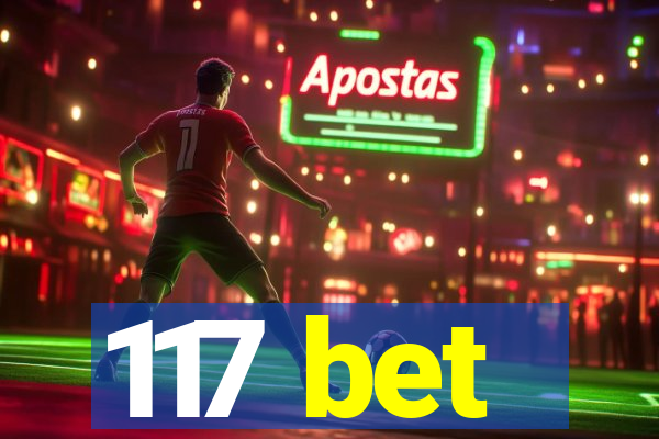 117 bet